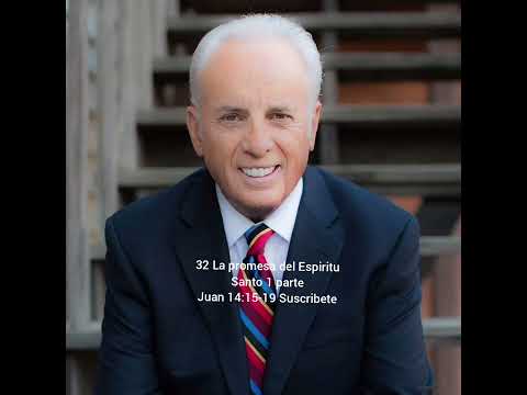 Estudio de Juan 14:15-19 John Macarthur La promesa del Espiritu Santo 1 parte