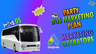 Party Bus Marketing Plan (2023) & SECRET Tips #partybus #googleads