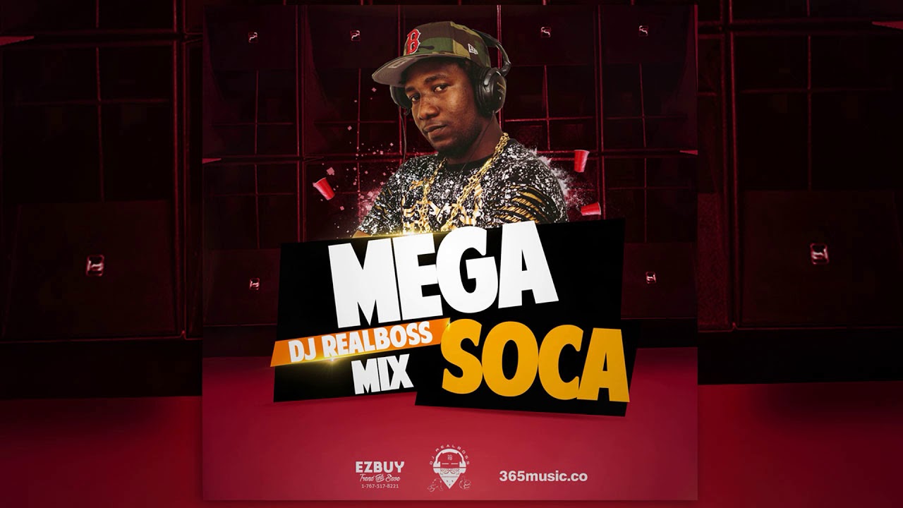 Dj Real Boss - Mega Soca Mix 2019 Ft. Machel Montano,Turner, kes,Motto,Nailah Blackman, And More