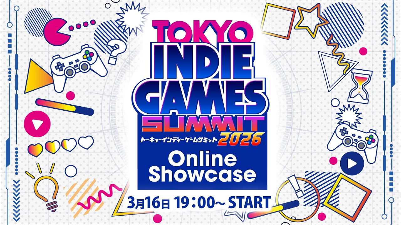 【公式】TIGS Online Showcase 2026｜インディーゲーム最新情報＆実況プレイ【TOKYO INDIE GAMES SUMMIT】