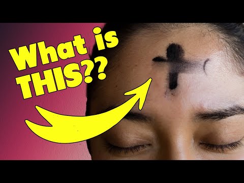 What is Ash Wednesday all about? Lent Explained