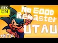 No Good ( Remaster ) - FNF ( UTAU Cover )