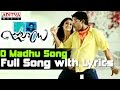 O Madhu Full Songs With Lyrics - Julayi Movie Songs - Allu Arjun, Ileana