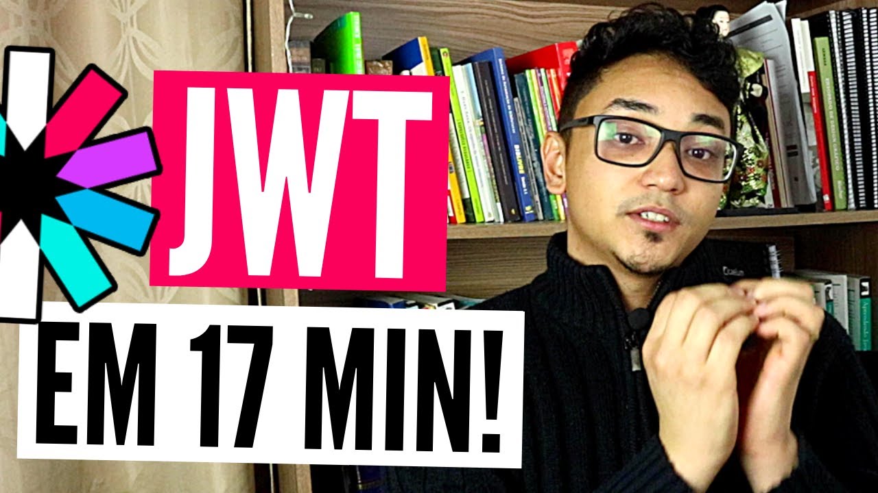 JWT: Tudo sobre em 17 minutos [EAD #14]