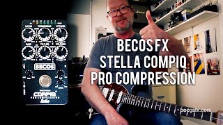 Video thumbnail for BECOS: CIQ-5 Compiq Pro Stella Compressor Pedal for Guitar & Bass by Brett Kingman