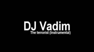 DJ Vadim - The terrorist (intrumental)