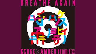 BREATHE AGAIN