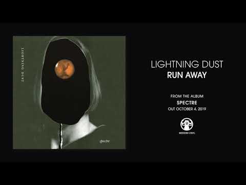 Lightning Dust - "Run Away"