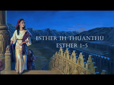 ESTHER Ih Thuanthu (Esther 1-5)