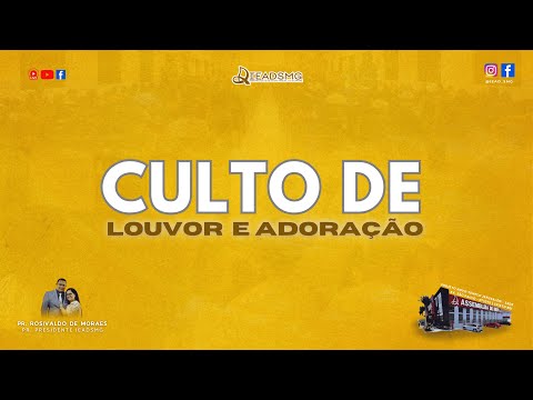 CULTO DE LOUVOR E ADORAÇÃO - 07.12.2025