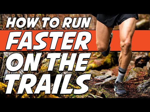 How To Run Faster on Technical Trails | Top 5 Tips