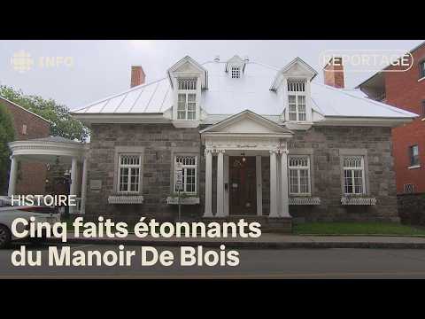 Cinq faits étonnants du Manoir De Blois