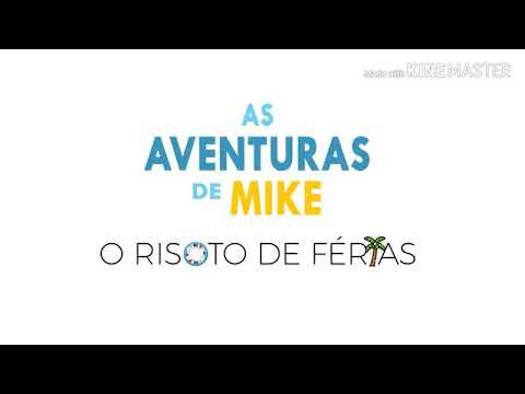 As aventuras de mike-risoto de férias (EP 1)
