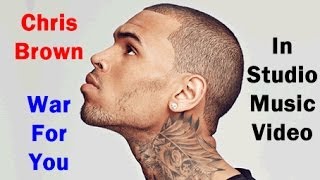 HD MUSIC AUDIO! Chris Brown - War For You [Studio Music Video]