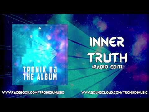 Tronix DJ feat. Stephanie - Inner Truth (Radio Edit)