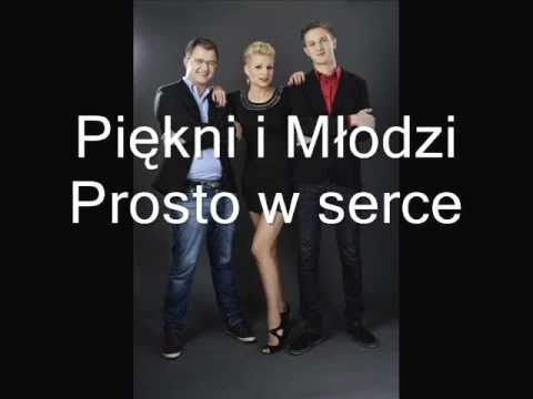 Piękni i Młodzi - Prosto w serce (Official Music)!