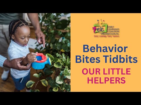 Behavior Bites Tidbits: Our Little Helpers