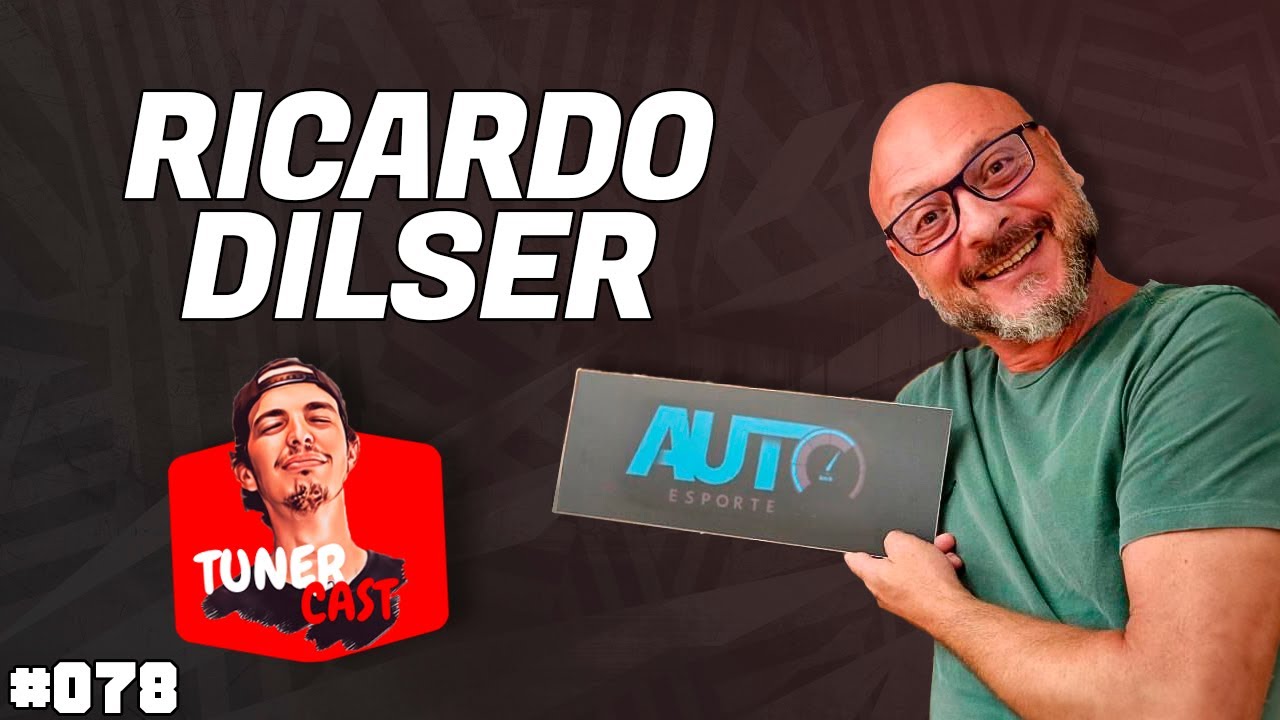 TunerCast #078 - Ricardo Dilser (@ricardodilser)