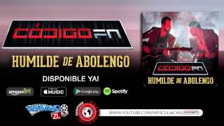 Codigo FN - Humilde De Abolengo (Estudio 2016)