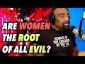 Are Women The Root Of All Evil Adam Eve