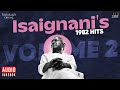 Isaignani's 1982 Hits - Volume 2 | Maestro Ilaiyaraaja | Evergreen Tamil Song of 80s