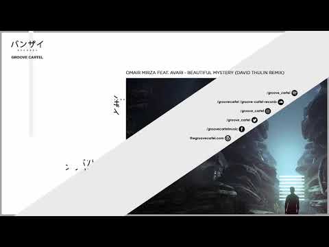Omair Mirza feat. Avari - Beautiful Mystery (David Thulin Remix)