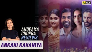Ankahi Kahaniya | Anupama Chopra's Review | Film Companion video