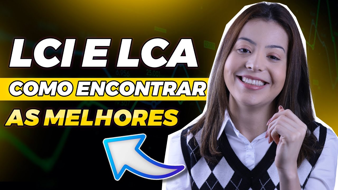 LCI e LCA para iniciantes | Como investir nas melhores!