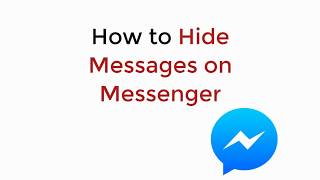 How to Hide Messages on Messenger (2020)