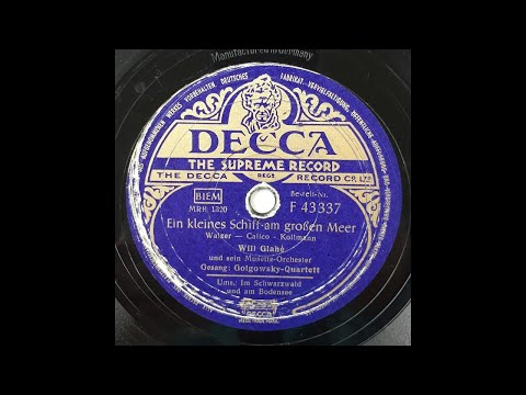 Ein kleines Schiff am großen Meer - Golgowsky Quartett & Will Glahé und Orchester