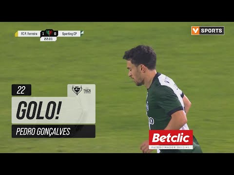 Golo Pedro Gonçalves: P. Ferreira 1-(1) Sporting (Taça de Portugal 25/26)