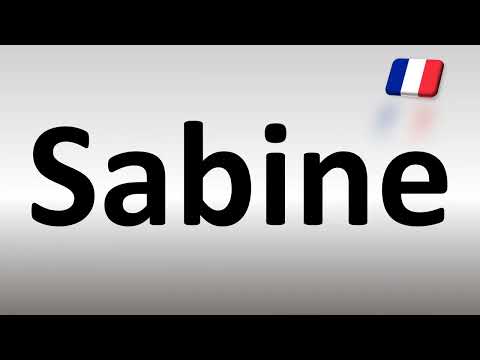 How to Pronounce Sabine (French)