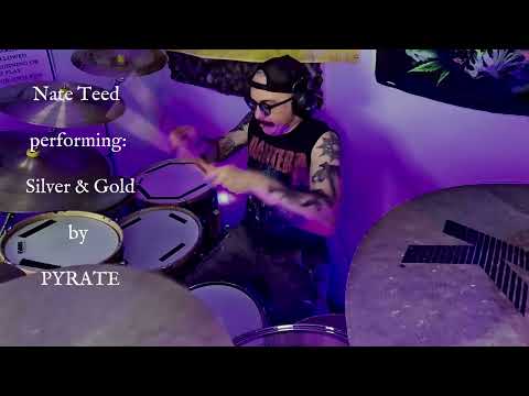 PYRATE - Silver & Gold - Drum Playthrough - Nate Teed