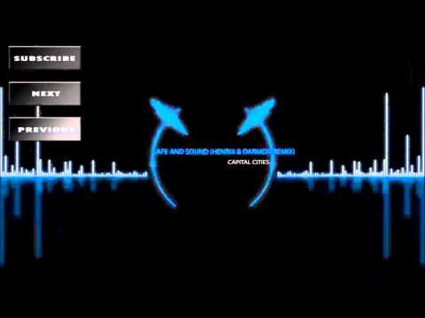 Capital Cities - Safe and Sound (Henrix & Darmon Remix) [Progressive House]