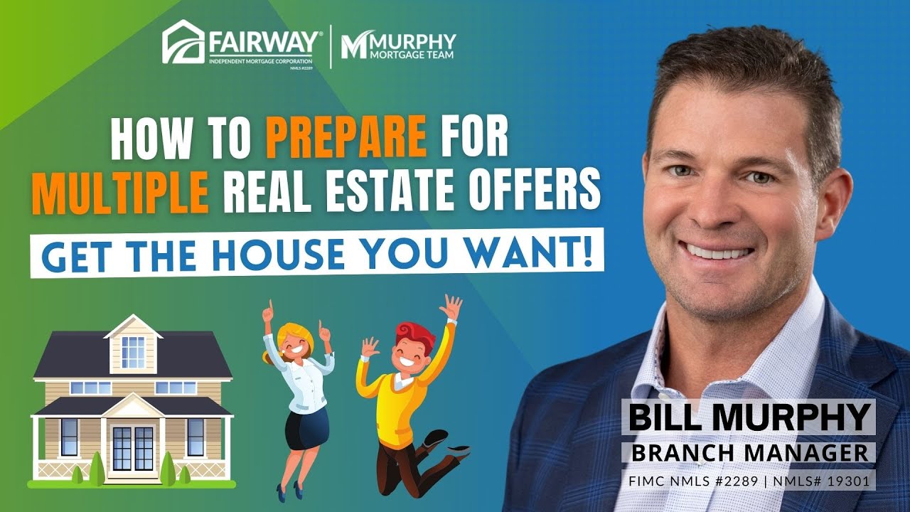 How To Prepare For Multiple Real Estate Offers | Get The House You Want