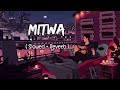Mitwa ( Slowed And Reverb ) Song | Mitwa New [ Lofi ] Song