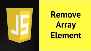 #37: JavaScript Tutorial | How to Remove elements from Array