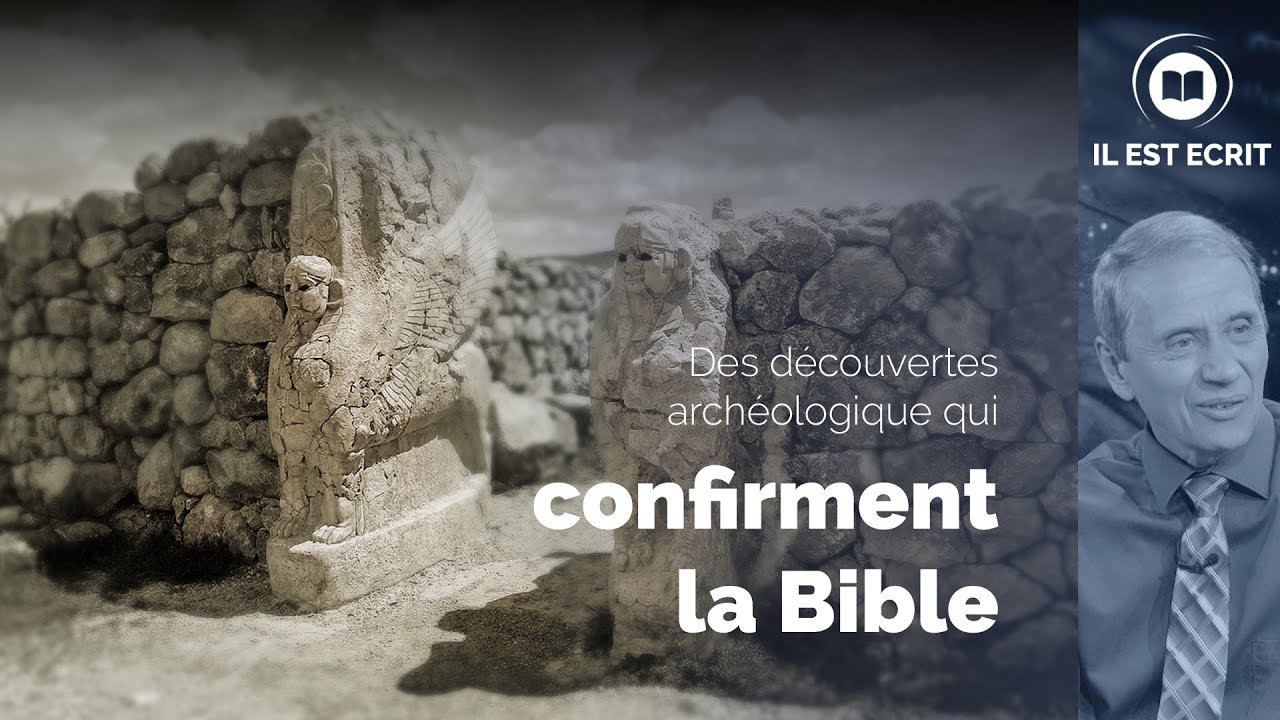 Des découvertes archéologiques qui confirment la Bible