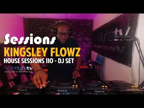 Sessions: Kingsley Flowz - House Sessions #110 DJ Set