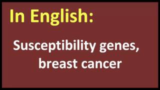 Susceptibility genes, breast cancer arabic MEANING
