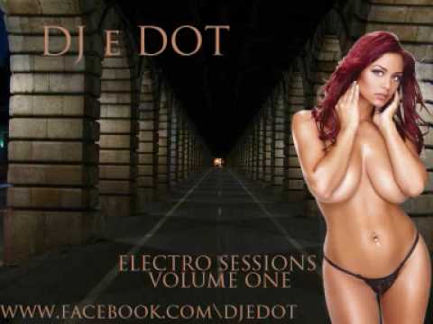 DJ e DOT ELECTRO MIX 2010 SHEFFIELD
