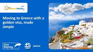 Moving to Greece with a golden visa, made simple