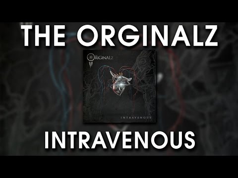 The OriGinALz - Intravenous