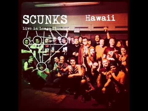 SCUNKS - Hawaii (Live in Lemgo)
