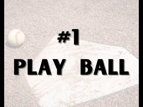 #1 - Play Ball