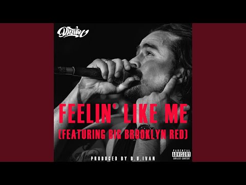 Feelin' Like Me (feat. Big Brooklyn Red)