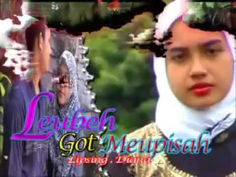 Lagu Lawas Aceh Leubeh Geut Meupisah