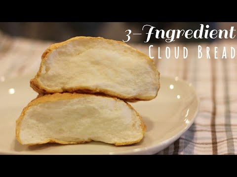 3-Ingredient Cloud Bread