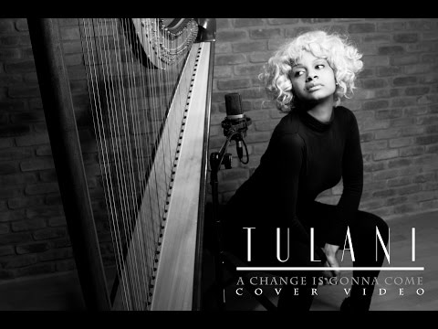 Tulani - A Change Is Gonna Come [Sam Cooke Cover Video]