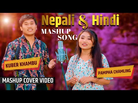 SUPERHIT NEPALI + HINDI MASUP COVER SONG 2022 || KUBER KHAMBU X PAMPHA CHAMLING